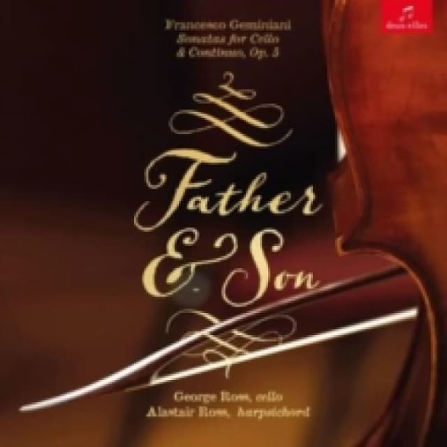 Father & Son: Francesco Geminiani: Sonatas for Cello & Continuo, Op. 5 CD / Album Digipak