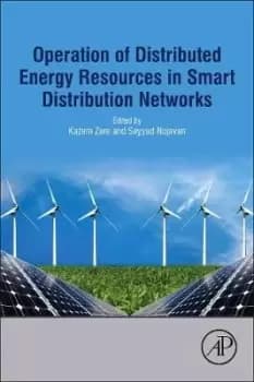 Operation of Distributed Energy Resources in Smart by Kazem Zare