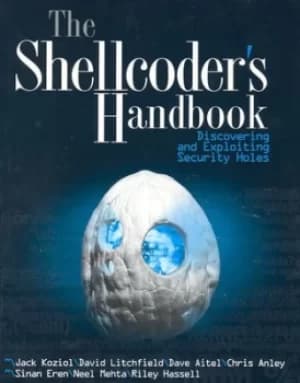 The shellcoders handbook by Jack Koziol
