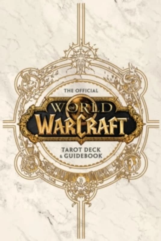World of Warcraft: The Official Tarot Deck and Guidebook Hardback