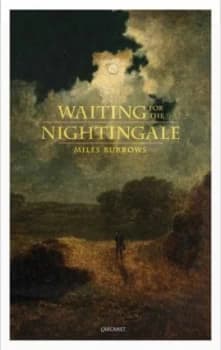 Waiting for the Nightingale by Miles Burrows Book