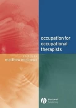 Occupation for Occupational Therapists by Matthew Molineux Paperback