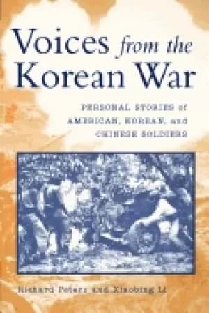 voices from the korean war personal stories of american korean and chinese