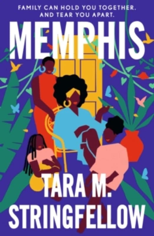 Memphis : a vivid Southern debut paying tribute to an indelible family of females, longlisted for the Womens Prize for Fiction 2023 Paperback / softb