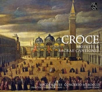 Croce Motetti & Cantiones Sacrae by Giovanni Croce CD Album