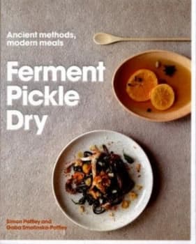 Ferment Pickle Dry by Simon Poffley Hardback