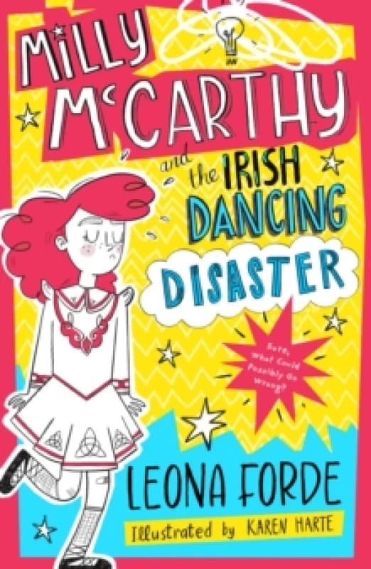 Milly McCarthy and the Irish Dancing Disaster : The second totally brilliant book in the bestselling Irish series: (Milly McCarthy, 2) Paperback / sof