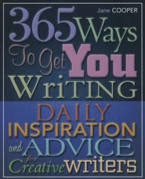 365 Ways to Get You Writing by Jane Cooper Paperback