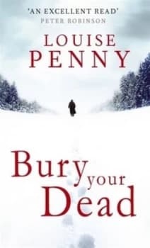 Bury Your Dead by Louise Penny Book