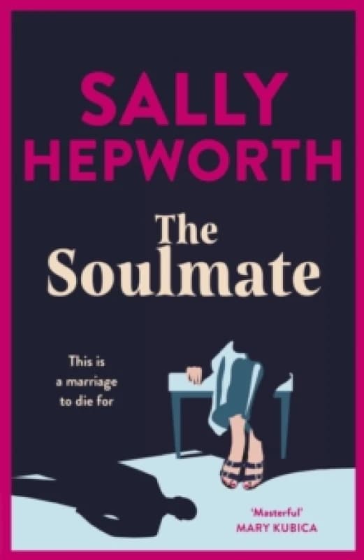 The Soulmate : the brand new addictive psychological suspense thriller from the international bestselling author for 2023 Paperback / softback