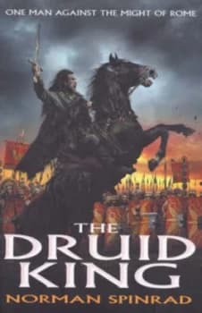 The Druid King by Norman Spinrad Paperback