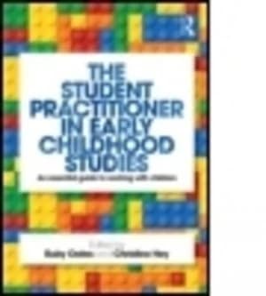 The student practitioner in early childhood studies by Ruby Oates