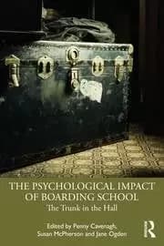 The Psychological Impact of Boarding School The Trunk in the Hall