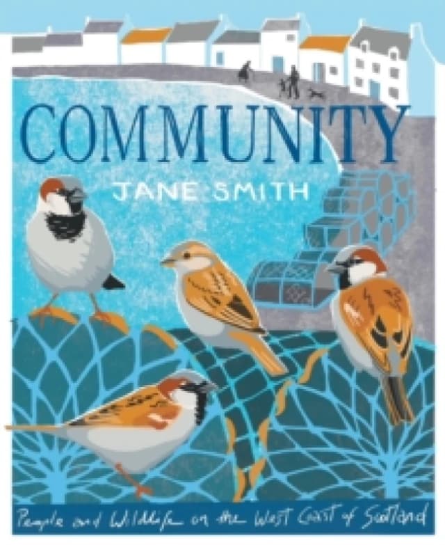 Community : People and Wildlife on the West Coast of Scotland Paperback / softback