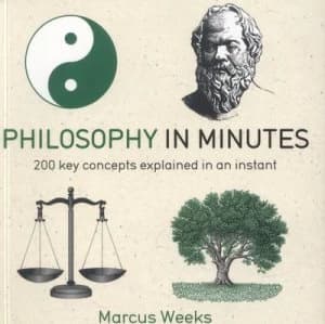 Philosophy in Minutes by Marcus Weeks Paperback