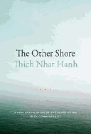 other shore a new translation of the heart sutra with commentaries