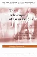 telescoping of generations listening to the narcissistic links between gene
