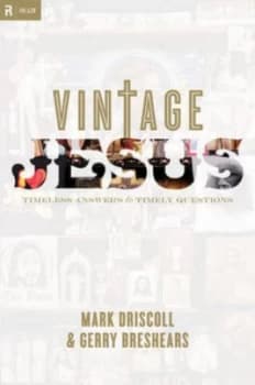Vintage Jesus by Mark Driscoll Paperback
