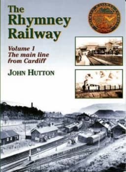 The Rhymney Railway by John Hutton Book