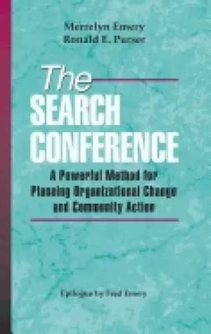 search conference a powerful method for planning organizational change and