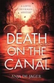 Death on the canal by Anja de Jager