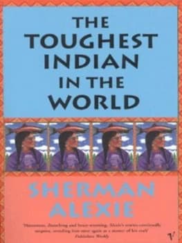 The Toughest Indian in the World by Sherman Alexie Paperback