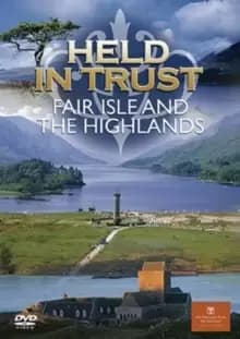 Held in Trust: Fair Isle and the Highlands