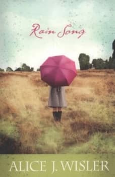 Rain Song by Alice J Wisler Paperback
