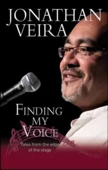 Finding My Voice : Playing the fool, and other triumphs!