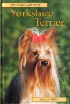 Pet Owners Guide to the Yorkshire Terrier by Douglas Mackay Book