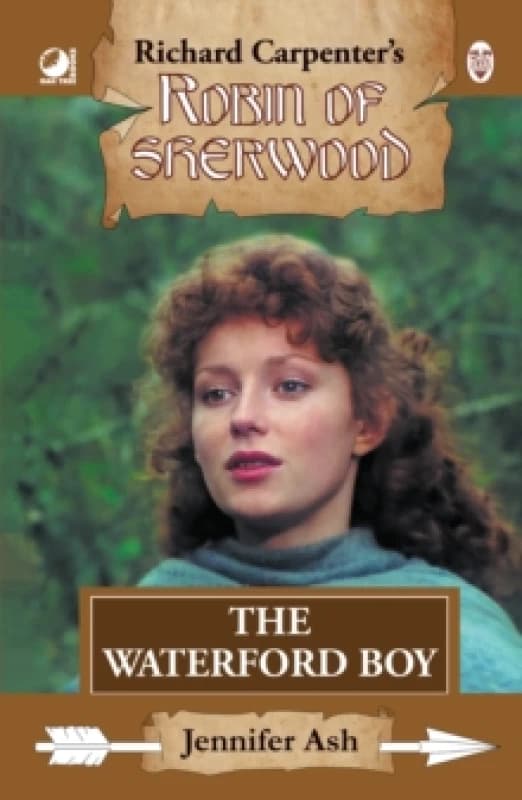 Robin of Sherwood - The Waterford Boy. Hardback. By Jennifer Ash Books