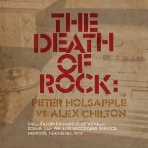 Peter Holsapple vs. Alex Chilton - The Death Of Rock Vinyl