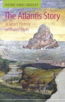 The Atlantis Story by Pierre Vidal-Naquet Hardback