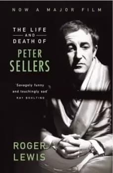 The life and death of Peter Sellers - Roger Lewis - Paperback - Used