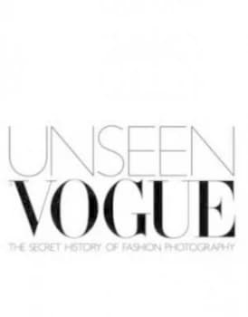 Unseen Vogue by Robin Derrick Hardback