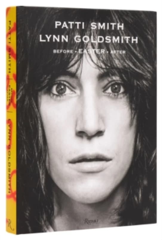 Before Easter After. Hardback. By Lynn Goldsmith, Patti Smith Books