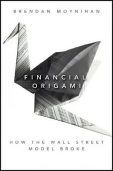 Financial Origami by Brendan Moynihan Hardback