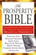 prosperity bible the greatest writings of all time on the secrets to wealth
