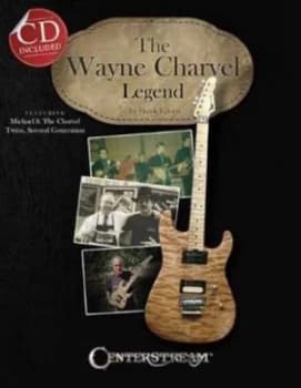The Wayne Charvel Legend by Frank Green Book