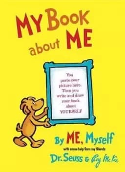 My Book About Me By ME Myself by Dr. Seuss