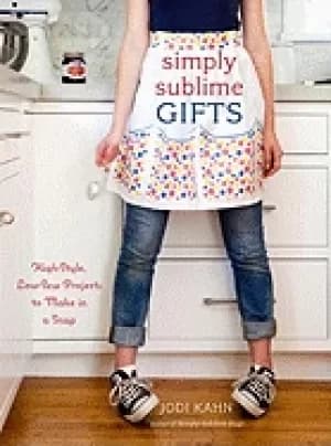 simply sublime gifts high style low sew projects to make in a snap