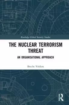 The Nuclear Terrorism ThreatAn Organisational Approach