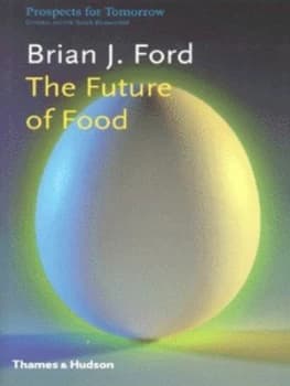The Future of Food by Brian J Ford Paperback
