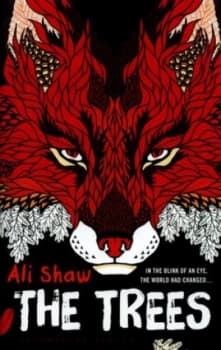 The Trees by Ali Shaw Hardback