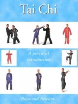 Tai Chi by Raymond Pawlett Hardback