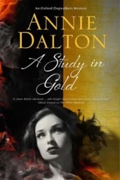 A Study in Gold by Annie Dalton Hardback