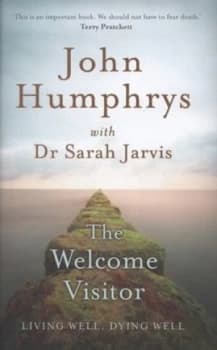 The Welcome Visitor by John Humphrys Hardback