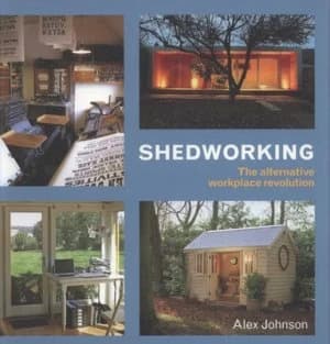 Shedworking by Alex Johnson Paperback