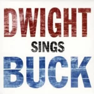 Dwight Sings Buck by Dwight Yoakam CD Album