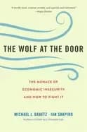 wolf at the door the menace of economic insecurity and how to fight it
